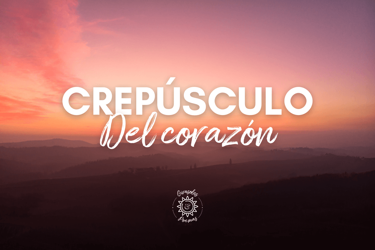 Crepúsculo del Corazón: dejé de creer en el amor